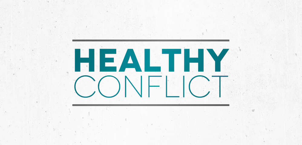 Healthy Conflict