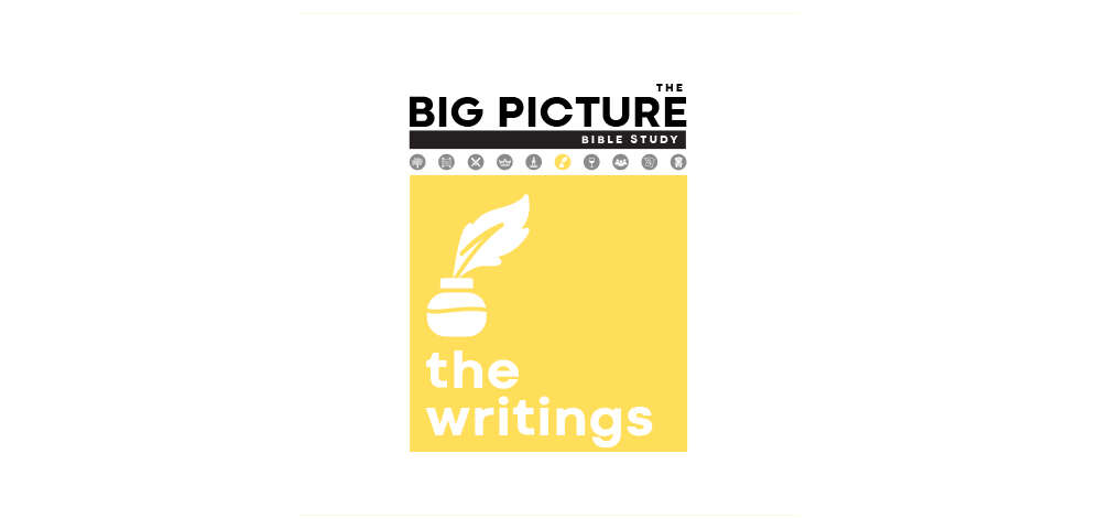 The Writings (Big Picture Bible Study) (In Person)