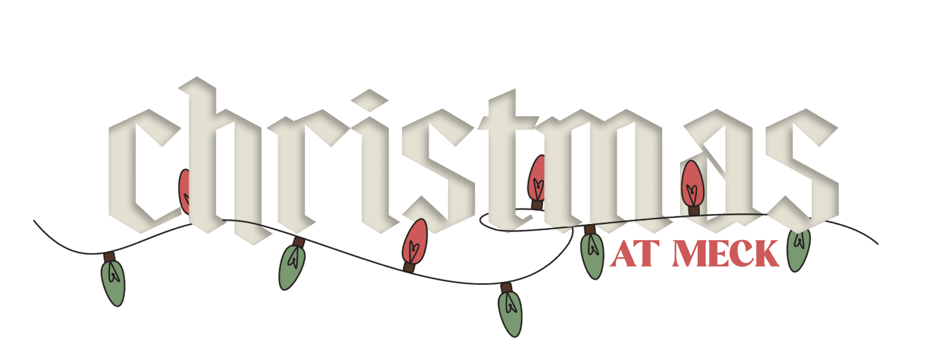 Christmas at Meck - Meck Church - Mecklenburg Community Church - Christmas 2024 - Invite your friends