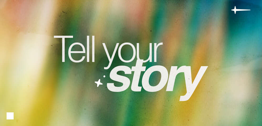 Tell Your Story