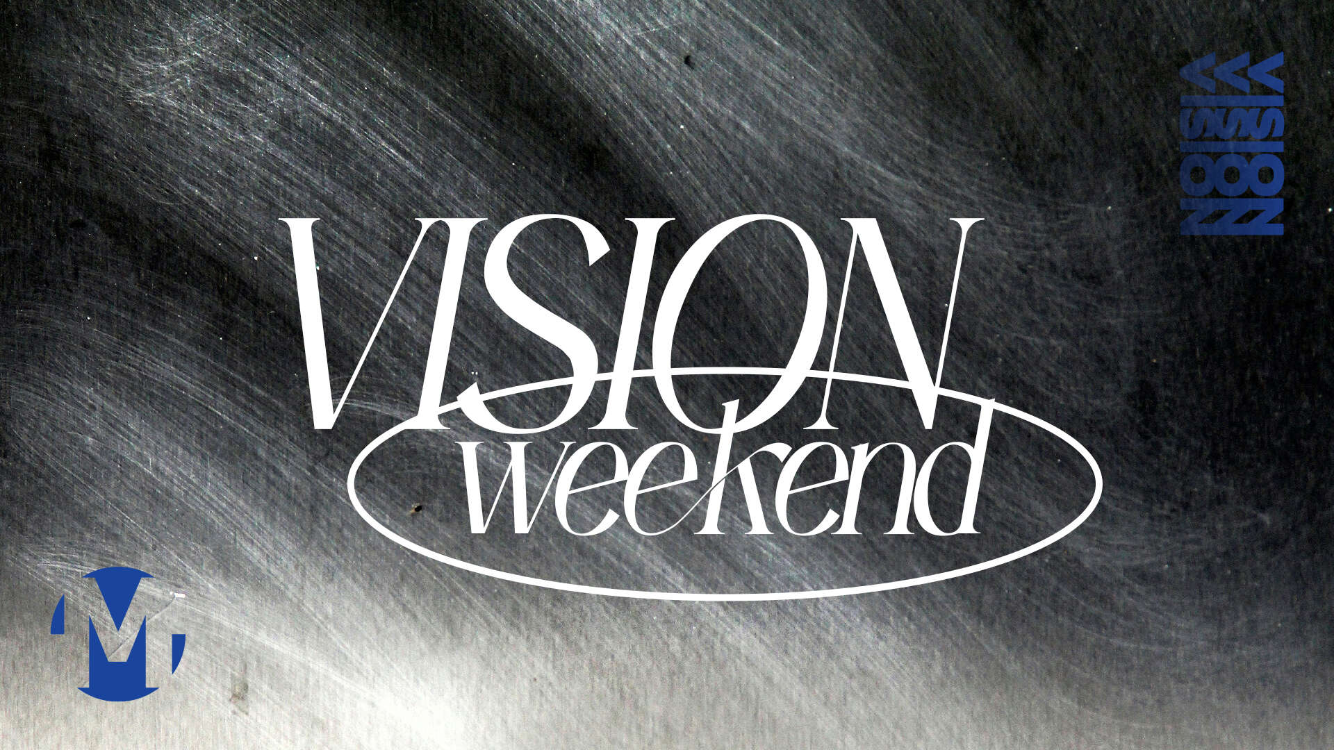Vision Weekend