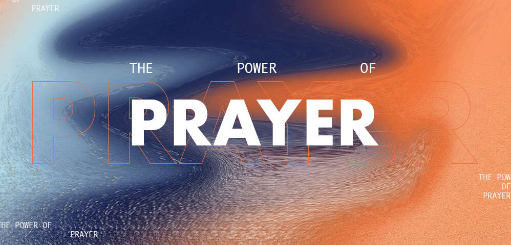 The Power of Prayer, Current Series, Praying, Prayer, Pray, How to Pray, Christian Prayer, Pray to God