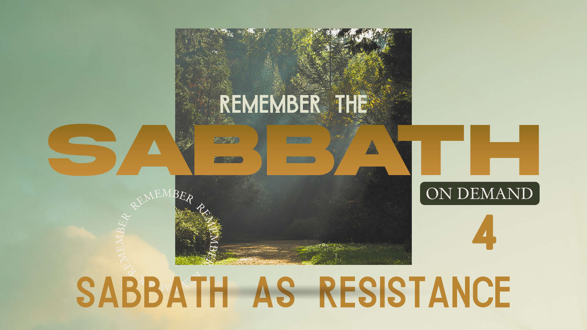 Session 4: Sabbath at Resistance