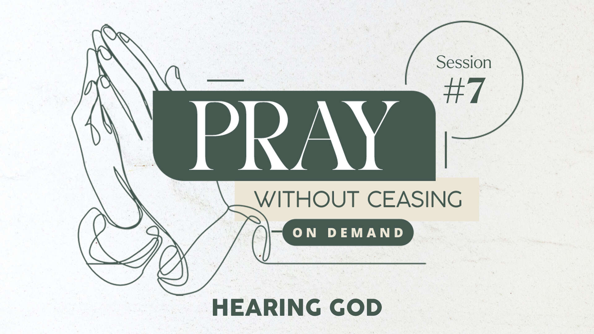 Session 7: Hearing God