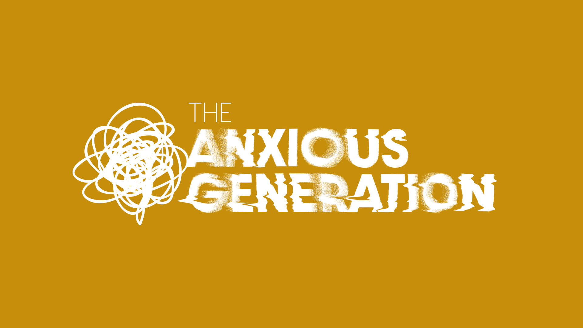Current series, Jonathan Haidt, anxiety, fear, gen z