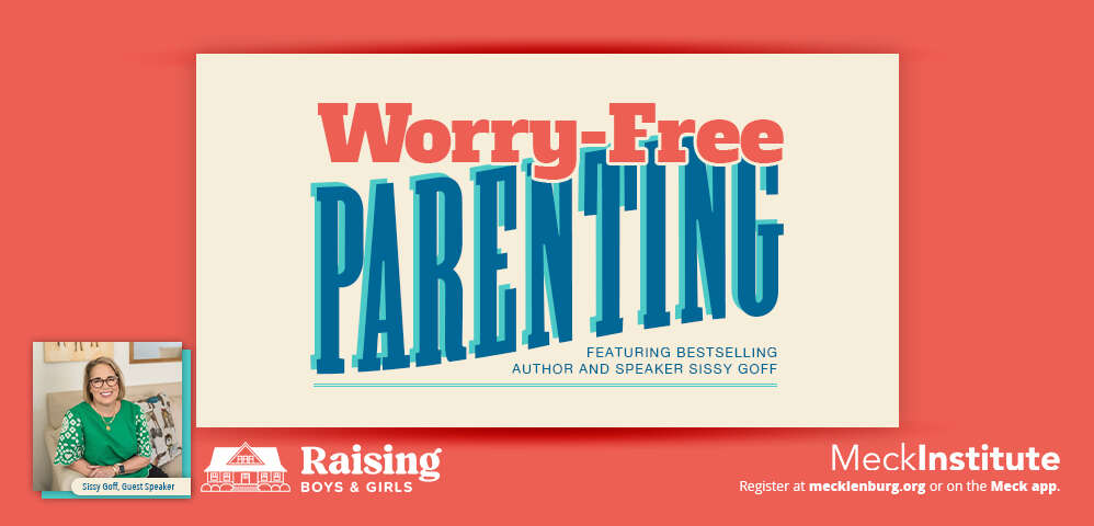 Worry-Free Parenting with Sissy Goff