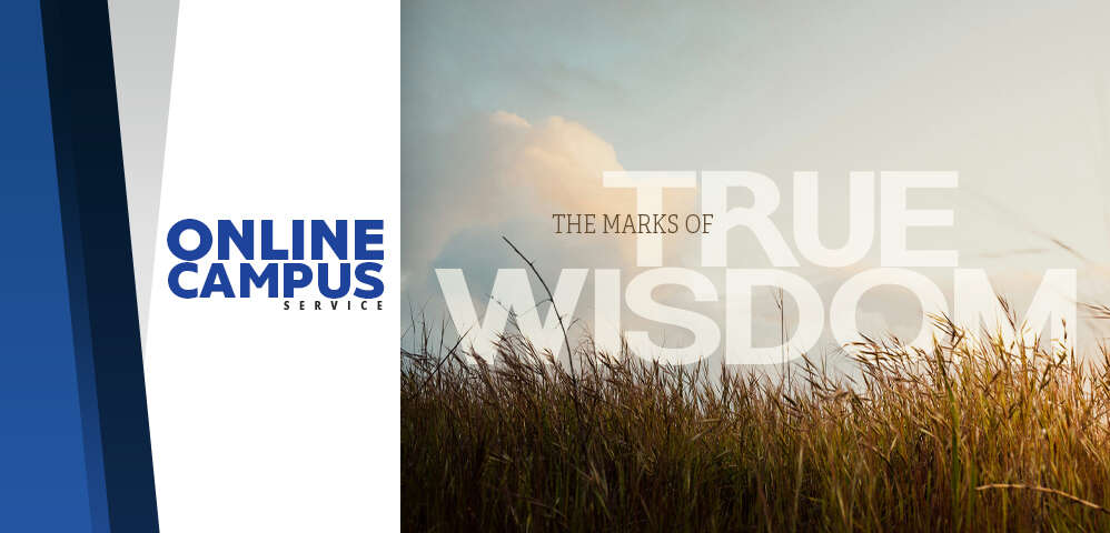 The Marks of True Wisdom